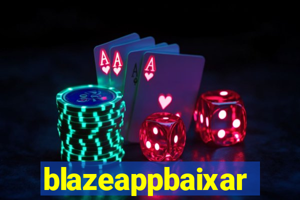 blazeappbaixar