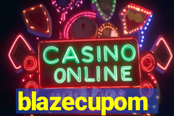blazecupom