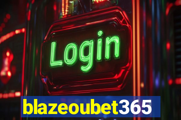 blazeoubet365