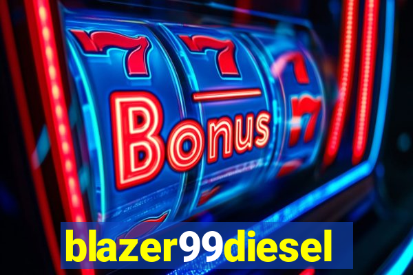 blazer99diesel