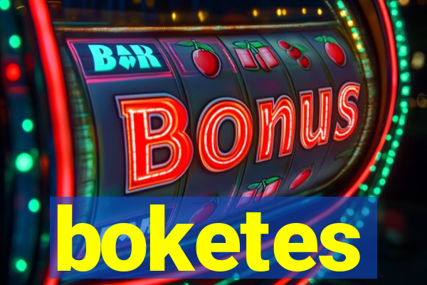 boketes