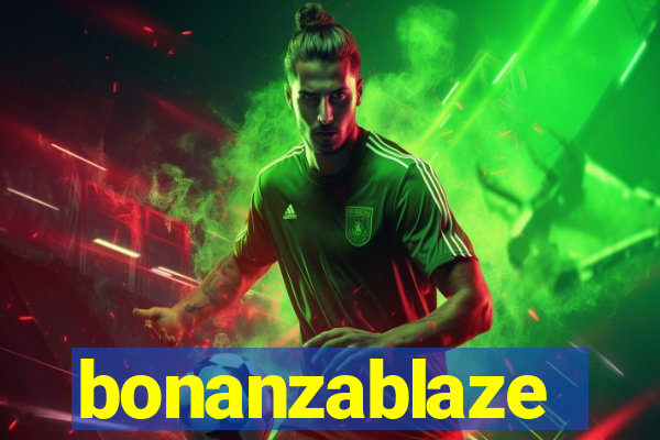bonanzablaze