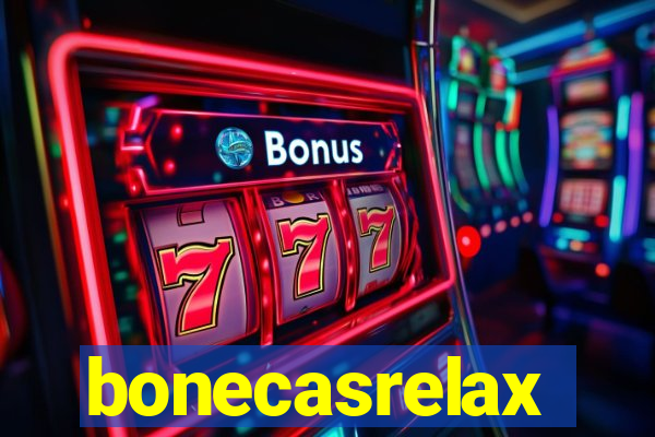 bonecasrelax