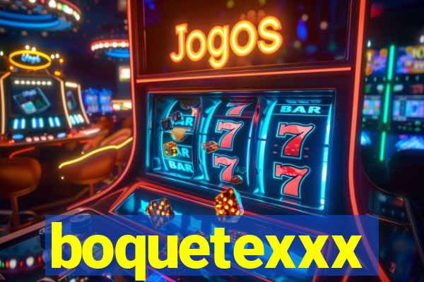 boquetexxx