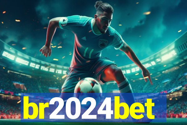 br2024bet