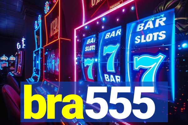 bra555