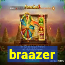 braazer
