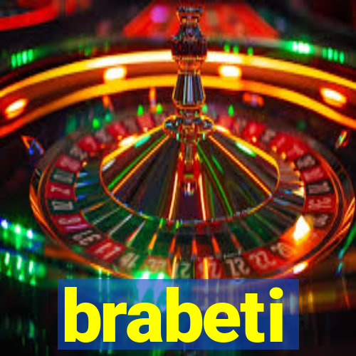 brabeti