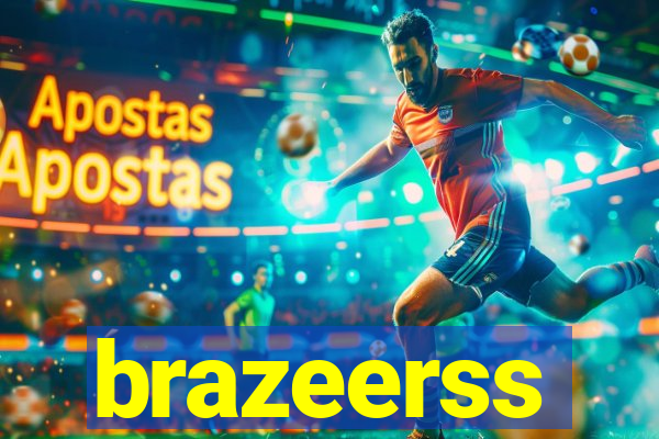 brazeerss