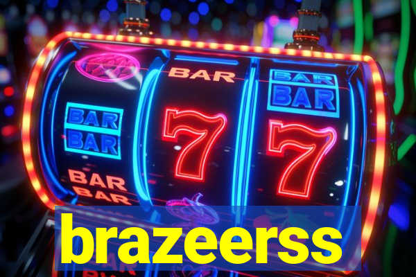 brazeerss