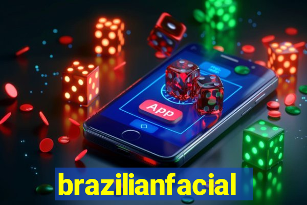 brazilianfacial