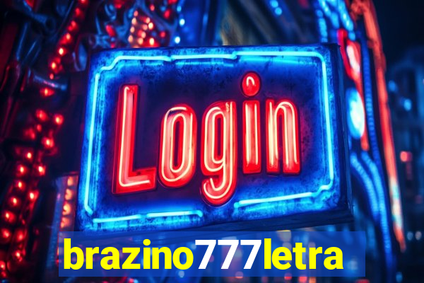 brazino777letra