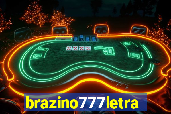 brazino777letra