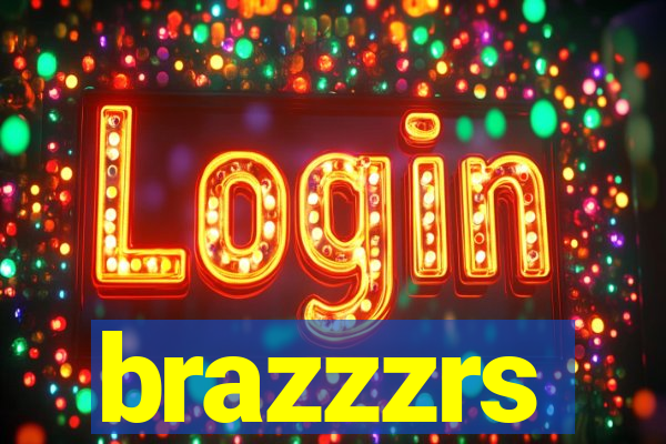 brazzzrs