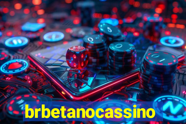 brbetanocassino