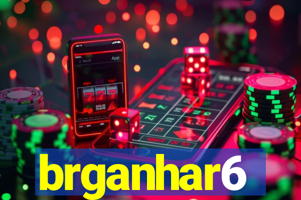 brganhar6
