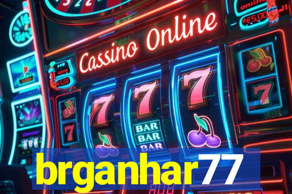 brganhar77