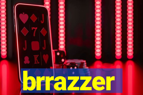 brrazzer