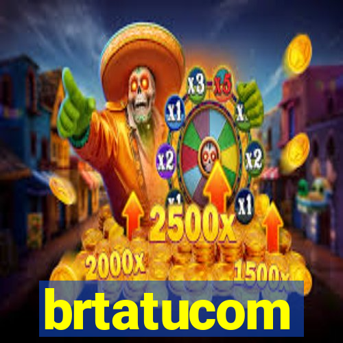 brtatucom