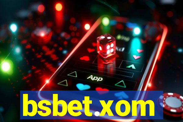 bsbet.xom