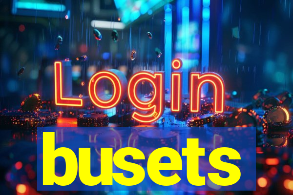 busets