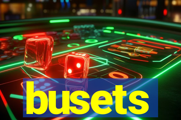 busets