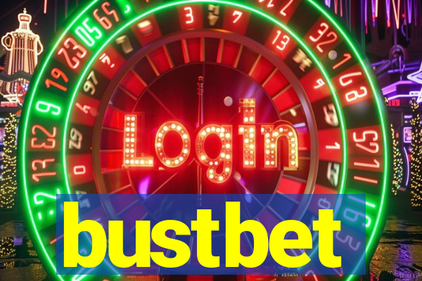 bustbet