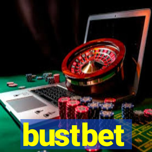 bustbet