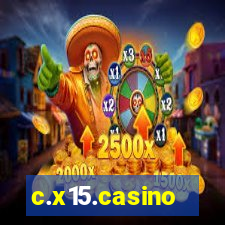 c.x15.casino