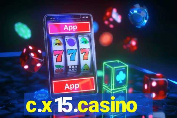 c.x15.casino