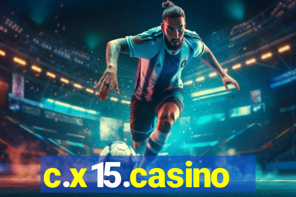 c.x15.casino