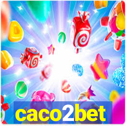 caco2bet
