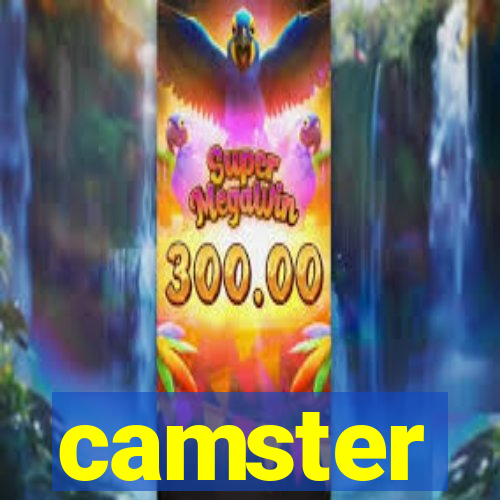 camster
