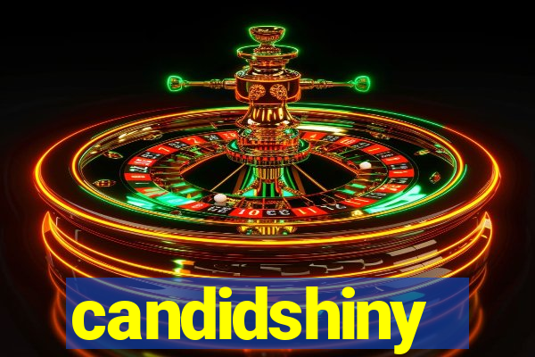 candidshiny