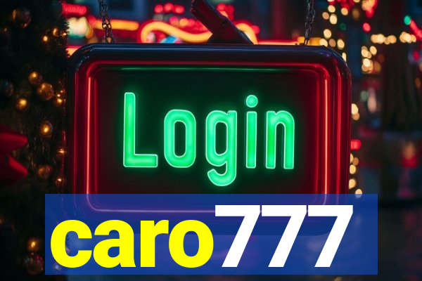 caro777