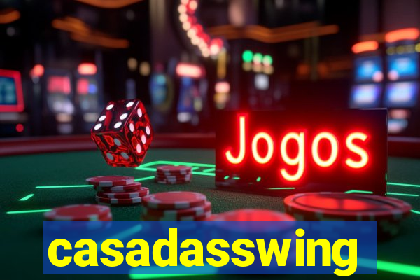 casadasswing