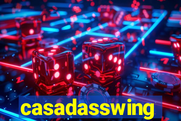 casadasswing