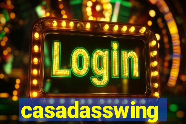 casadasswing