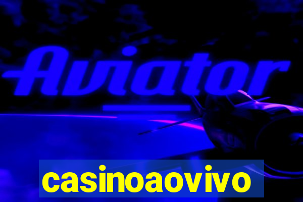 casinoaovivo
