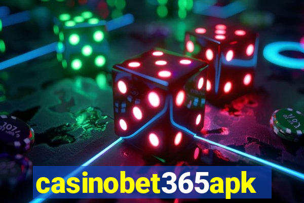 casinobet365apk