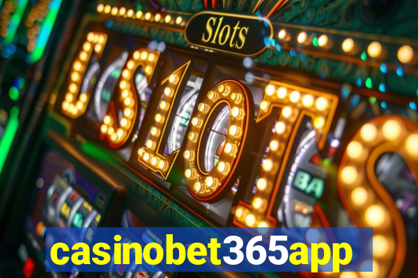casinobet365app