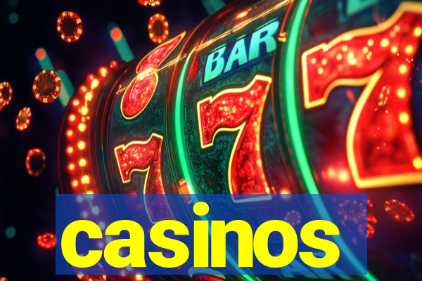 casinos