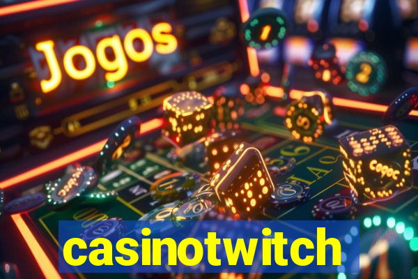 casinotwitch