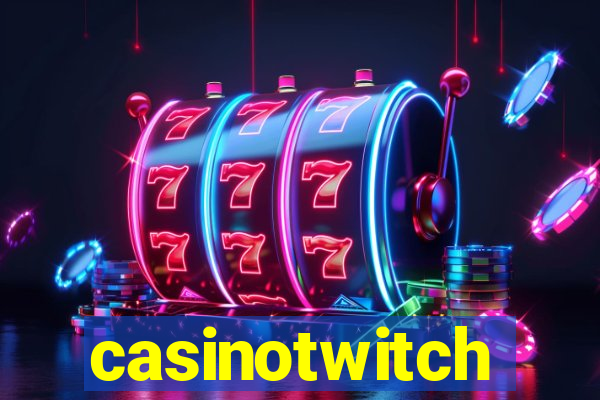 casinotwitch