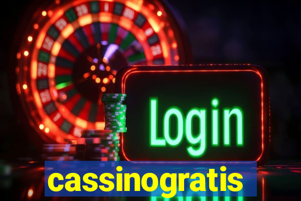 cassinogratis