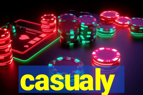 casualy