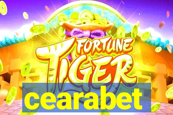 cearabet