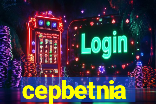 cepbetnia
