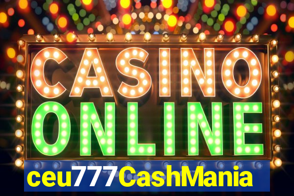 ceu777CashMania