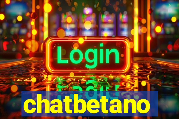 chatbetano